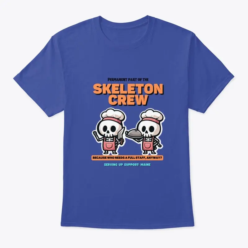 Skeleton Crew for Life Design