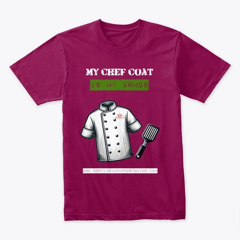 My Chef Coat Is My Armor Design