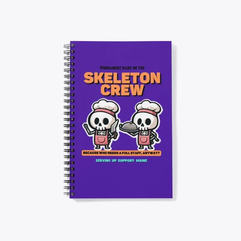 Skeleton Crew for Life Design